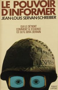 J.-L. Servran-Schreiber, Le pouvoir d'informer, 1972