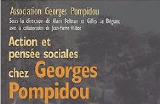 Action et pensée sociales chez Georges Pompidou
