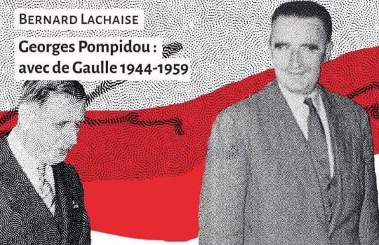 Georges Pompidou : avec de Gaulle 1944-1959